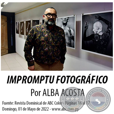 IMPROMPTU FOTOGRÁFICO - Por ALBA ACOSTA - Domingo, 01 de Mayo de 2022